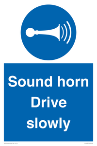 Sound horn Drive slowly